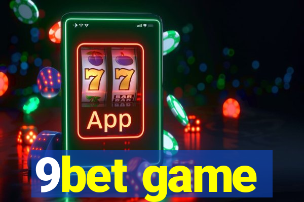 9bet game
